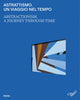 Book cover of: Abstractionism. A Journey Through Time