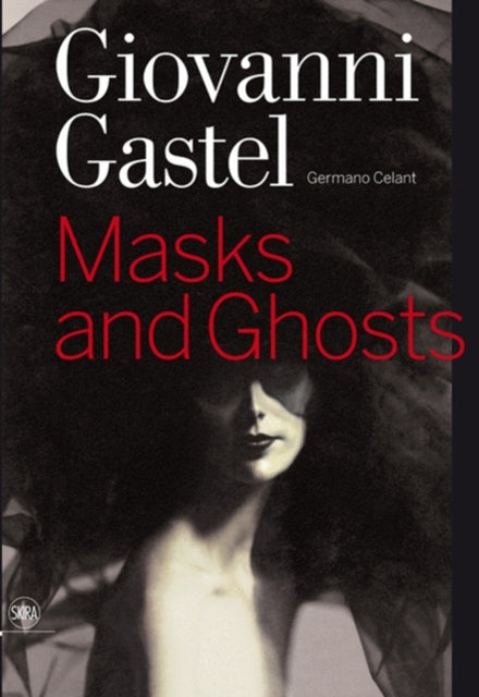 Book cover of: Giovanni Gastel. By: Germano Celant