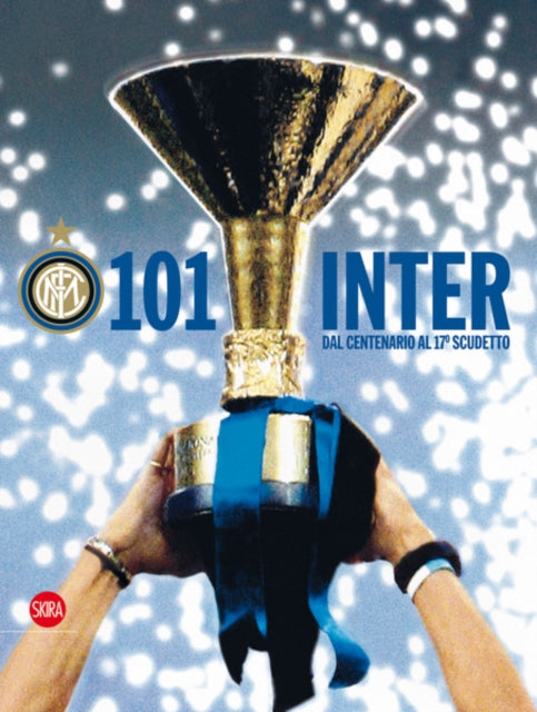 Book cover of: 101 Inter (Italian edition)