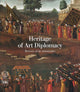 Book cover of: Heritage of Art Diplomacy. By: Museum of Islamic Art (Dawḥah, Qatar)