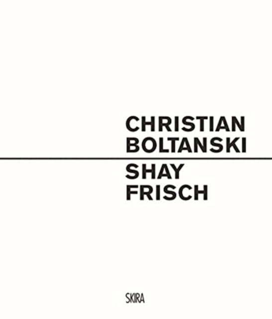 Book cover of: Christian Boltanski – Shay Frisch. By: Lorenzo Madaro