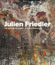 Book cover of: Julien Friedler (Multi-lingual edition). By: Dominique Stella