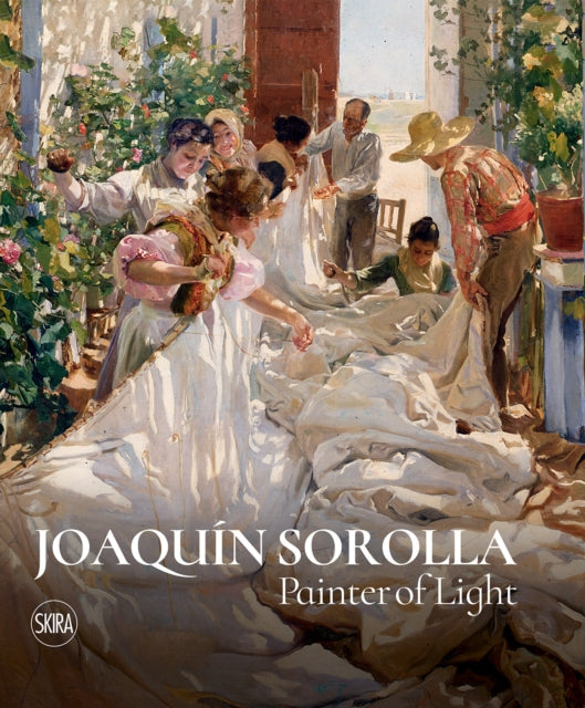 Joaquin Sorolla, Painter of Light 9788857248042 Joaquín Sorolla