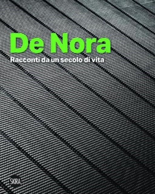 Book cover of: De Nora: Stories from a century of life. By: Luca Masia