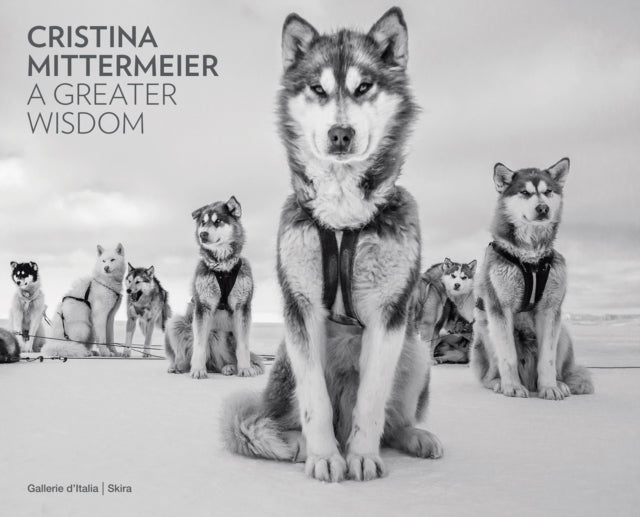 Book cover of: Cristina Mittermeier: A Greater Wisdom. By: Cristina Mittermeier