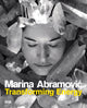 Book cover of: Marina Abramovic: Transforming Energy. By: Marina Abramovic