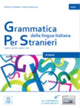 Book cover of: Grammatica della lingua italiana Per Stranieri. By: Angelica Benincasa