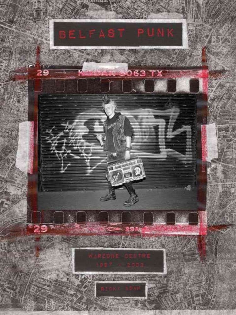 Book cover of: Belfast Punk. By: Ricky Adam
