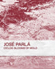 Book cover of: Ciclos: Blooms of Mold. By: José Parlá