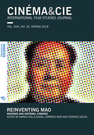 CINEMA&CIE INTERNATIONAL FILM STUDIES JOURN ALvol. XVIII, no. 30, Spring 2018