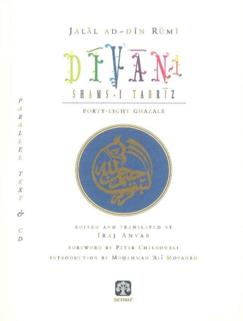 Book cover of: Divan-I Shams-i Tabriz. By: Jalal Ad-Din Rumi
