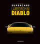 Book cover of: Lamborghini Diablo. By: Francesco Patti