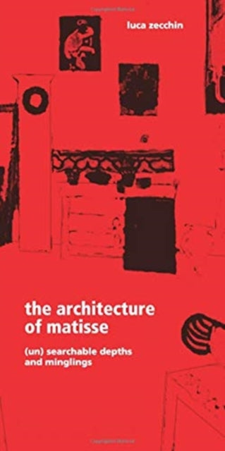 Book cover of: Architecture of Matisse