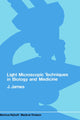Book cover of: Light microscopic techniques in biology and medicine