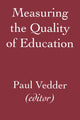 Book cover of: Measuring the Quality of Education. By: P. Vedder