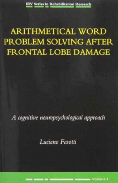Book cover of: Arithmetical Word Problem Solving After Frontal Lobe Damage