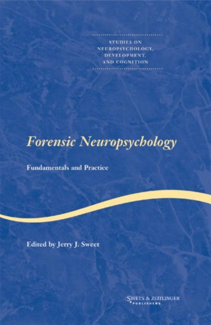 Book cover of: Forensic Neuropsychology. By: Jerry J. Sweet