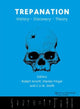 Book cover of: Trepanation. By: Robert Arnott