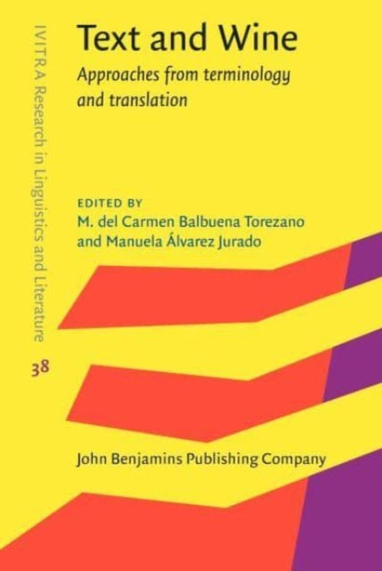 Book cover of: Text and Wine. By: M. del Carmen Balbuena Torezano