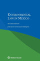 Book cover of: Environmental Law in Mexico. By: Jose Juan Gonzalez Ma¡rquez