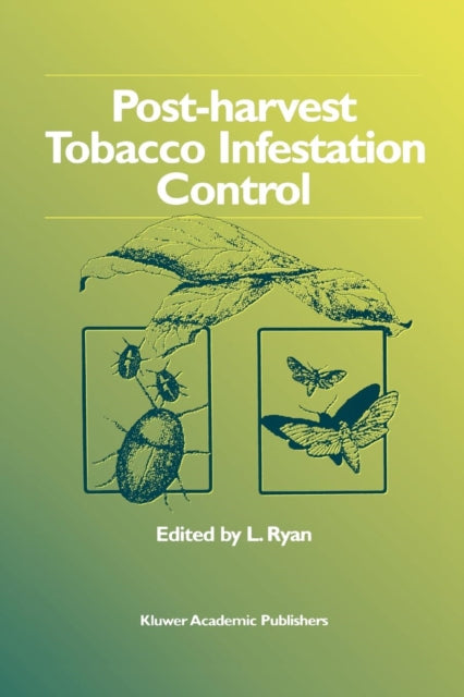 Book cover of: Post-harvest Tobacco Infestation Control. By: L. Ryan