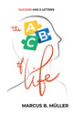 Book cover of: ABC of Life. By: Marcus B. Muller