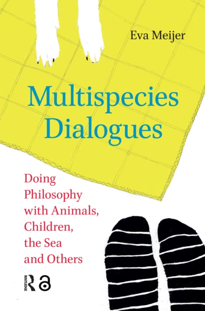 Book cover of: Multispecies Dialogues. By: Eva Meijer