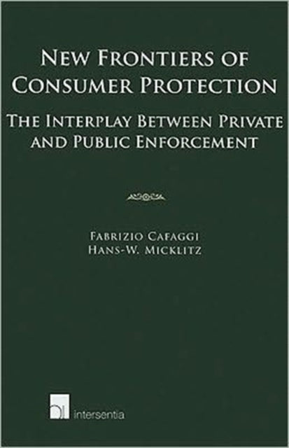 Book cover of: New Frontiers of Consumer Protection. By: Fabrizio Cafaggi