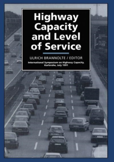 Book cover of: Highway Capacity and Level of Service. By: Brannolte
