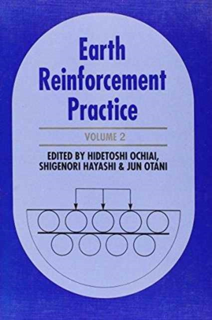 Book cover of: Earth reinforcement practice, volume 2. By: Ochiai