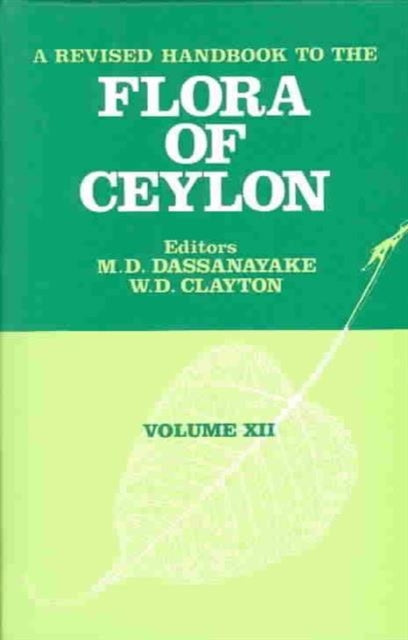 Book cover of: Revised Handbook to the Flora of Ceylon - Volume 12