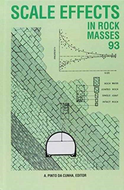 Book cover of: Scale Effects in Rock Masses 93. By: Pinto Da Cunha