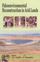Book cover of: Paleoenvironmental Reconstruction in Arid Lands. By: A. K. Singhvi