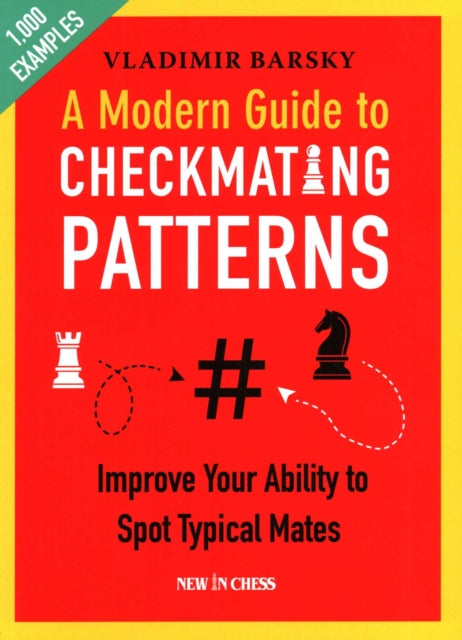 Book cover of: Modern Guide to Checkmating Patterns. By: Vladimir Barsky