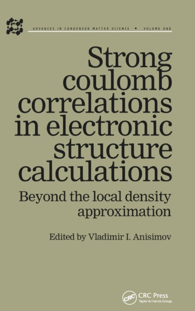 Book cover of: Strong Coulomb Correlations in Electronic Structure Calculations. By: Vladimir I Anisimov