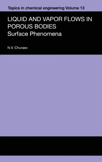 Liquid and Vapour Flows in Porous Bodies