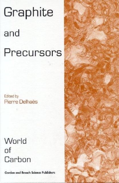 Book cover of: Graphite and Precursors. By: Pierre Delhaes