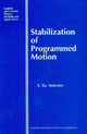 Book cover of: Stabilization of Programmed Motion. By: E Ya Smirnov