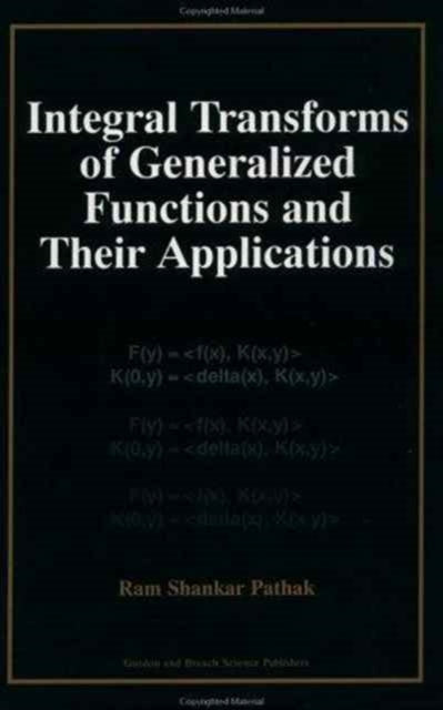 Book cover of: Integral Transforms of Generalized Functions and Their Applications