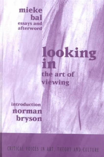 Book cover of: Looking In. By: Mieke Bal