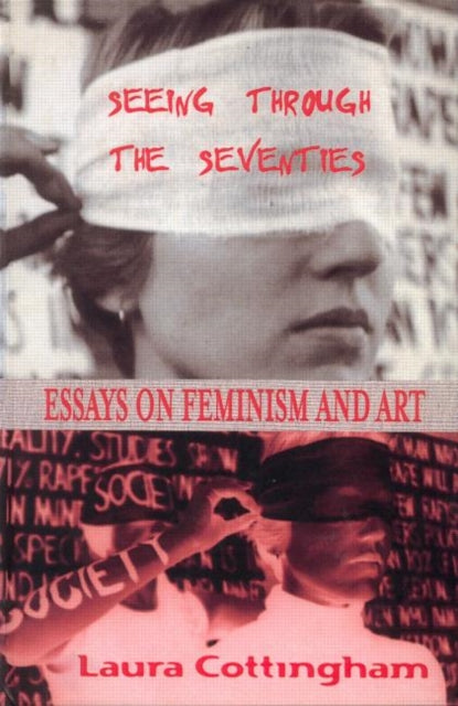 Book cover of: Seeing Through the Seventies. By: Laur Cottingham