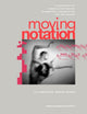 Book cover of: Moving Notation. By: BECK