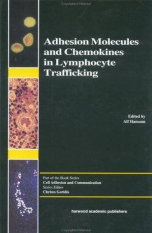 Adhesion Molecules and Chemokines in Lymphocyte Trafficking