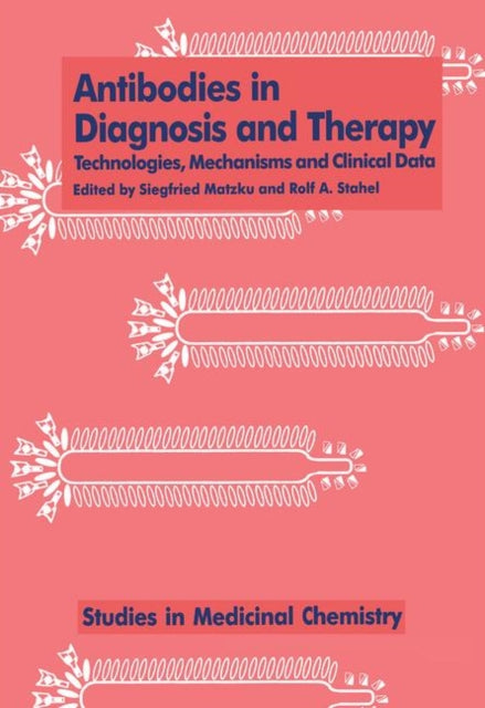 Book cover of: Antibodies in Diagnosis and Therapy. By: Matzku