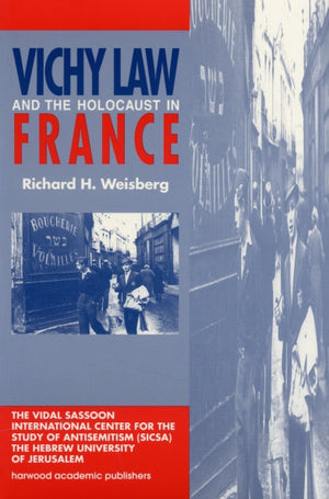 Vichy Law and the Holocaust in France
