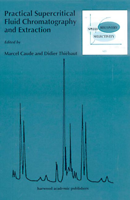 Book cover of: Practical Supercritical Fluid Chromatography and Extraction. By: Thomas Caudell