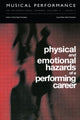 Book cover of: Physical and Emotional Hazards of a Performing Career. By: B. Tschaikov
