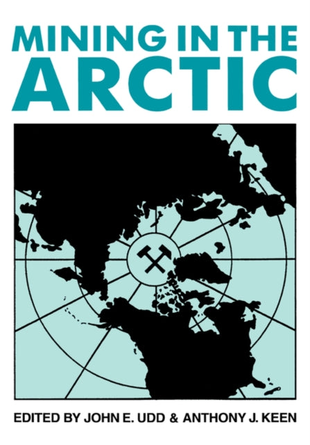 Book cover of: Mining in the Arctic. By: Udd