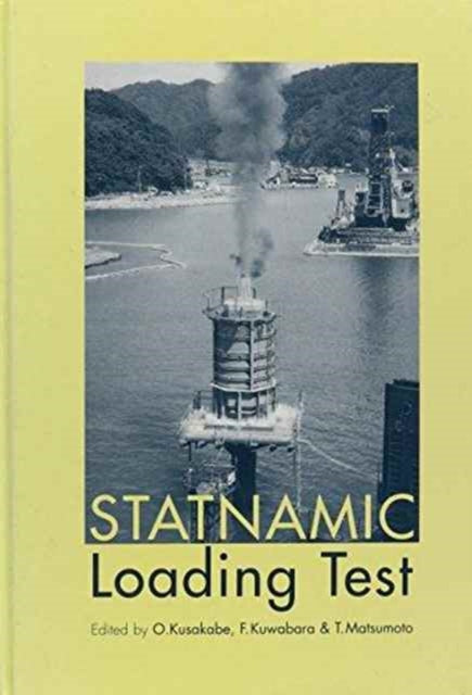 Book cover of: Statnamic Loading Test. By: Kusakabe