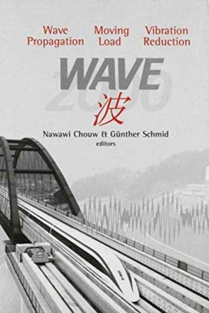 Wave 2000: Wave Propagation - Moving Load - Vibration Reduction